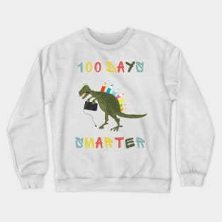 100 days smarter Crewneck Sweatshirt